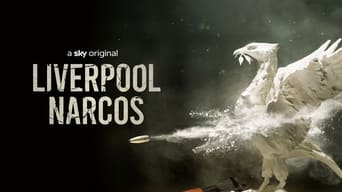 Liverpool Narcos (2021)