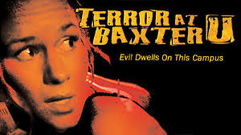Terror at Baxter U (2003)