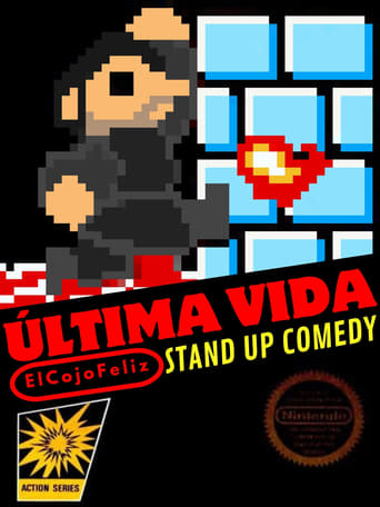 Última Vida: Especial de Stand Up Comedy En Vivo desde Chimalhuacán (2022)