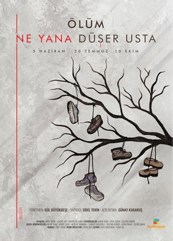&Ouml;l&uuml;m Ne Yana D&uuml;şer Usta (2019)