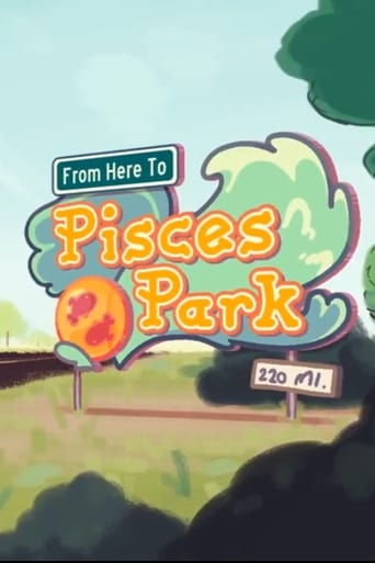 From Here to Pisces Park en streaming 