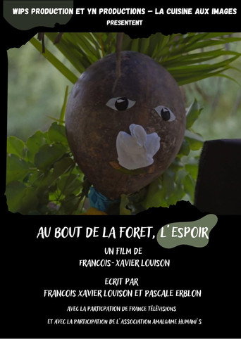 Au bout de la for&ecirc;t, l'espoir (2023)