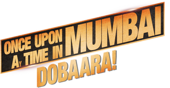Once Upon a Time in Mumbai Dobaara! logo
