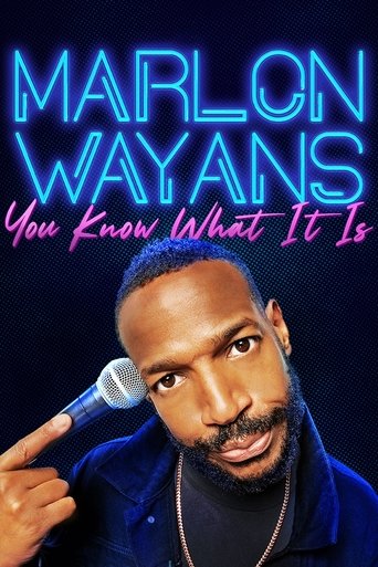 Marlon Wayans: You Know What It Is (2021)