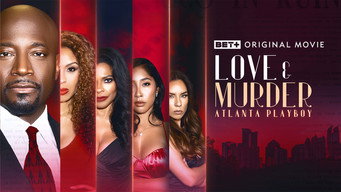 Love & Murder: Atlanta Playboy (2023)