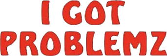 I Got Problemz logo