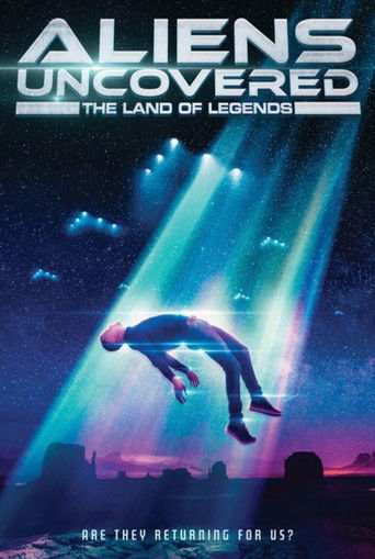 Aliens Uncovered: The Land of Legends (2024)