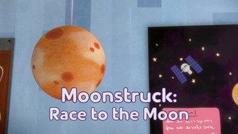 Moonstruck: Race to the Moon