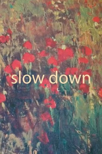 Slow Down