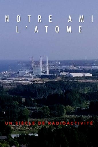 Poster of Notre ami l'atome  : un siècle de radioactivité