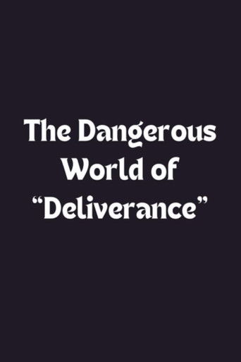 The Dangerous World of 'Deliverance'