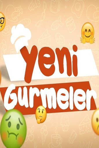 Yeni Gurmeler: Season 1