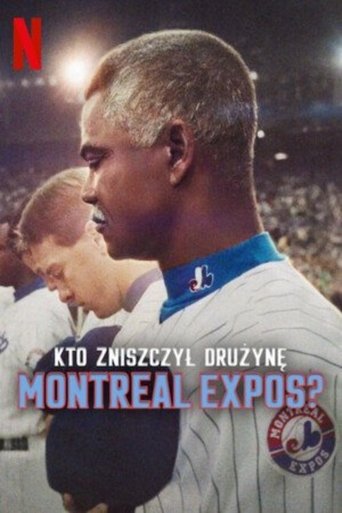Kto zniszczył drużynę Montreal Expos?