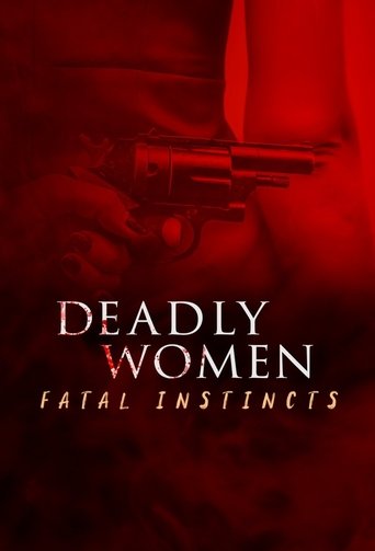 Deadly Women: Fatal Instincts: Season 1