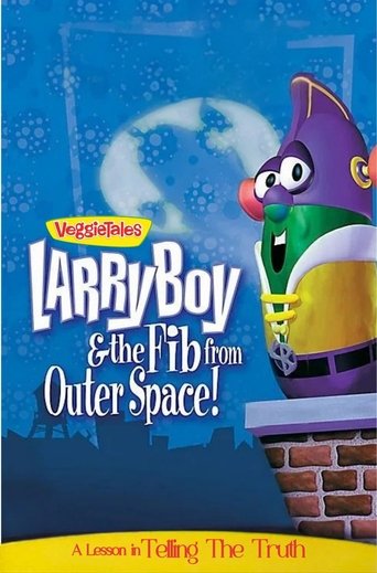VeggieTales: LarryBoy & the Fib from Outer Space! (1997)