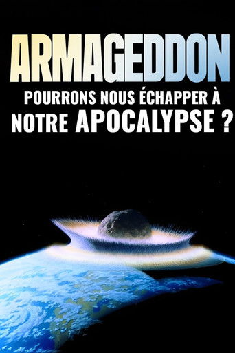 Armageddon : pourrons-nous &eacute;chapper &agrave; notre apocalypse ?