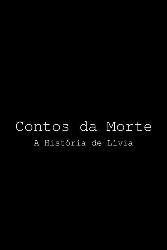 Contos da Morte - A História de Lívia (2019) Contos da Morte - A História de Lívia (2019)