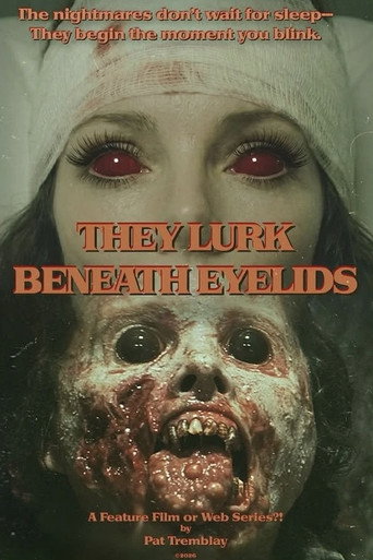 They Lurk Beneath Eyelids (2026)