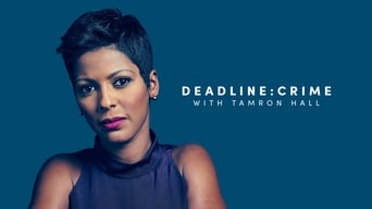 #3 Deadline: Crime with Tamron Hall