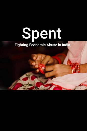 Spent: Fighting Economic Abuse in India (2024)