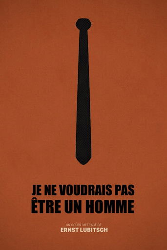 Je ne voudrais pas être un homme