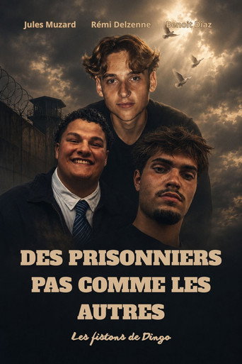 Des prisonniers pas comme les autres