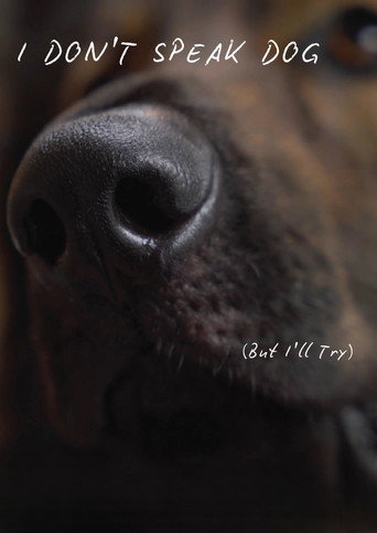 I Don't Speak Dog (But I'll Try)