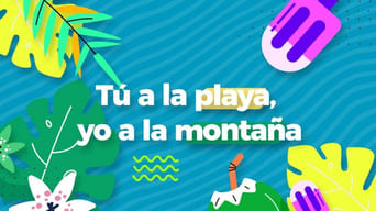 Tú a la playa, yo a la montaña - 1x01