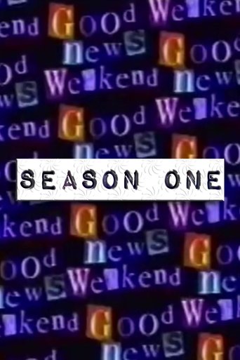 Good News Weekend: Season 1