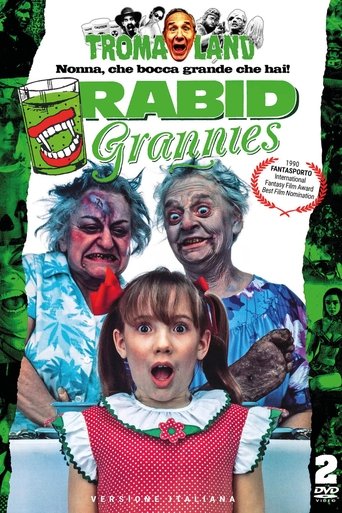 Rabid grannies