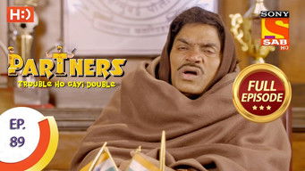 Episode 89 — Partners - Trouble Ho Gayi Double - Episode 89 - 30th March 2018