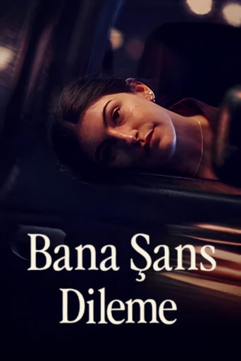 Bana Şans Dileme