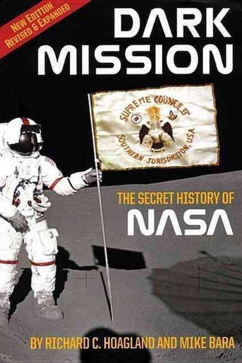 Dark Mission - The Secret History of Nasa poster