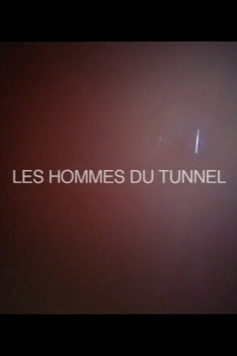 Les Hommes du tunnel