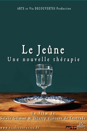 Le jeûne, une nouvelle thérapie ? (2013)