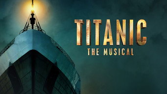 Titanic: The Musical (2023)