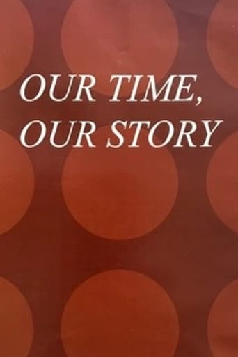 Poster för Our Time, Our Story