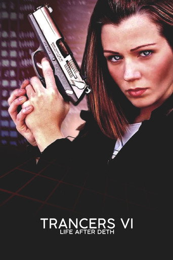 Trancers 6: Life After Deth