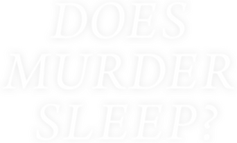 Does Murder Sleep logo