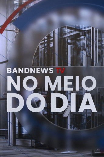 Bandnews No Meio do Dia (2024)