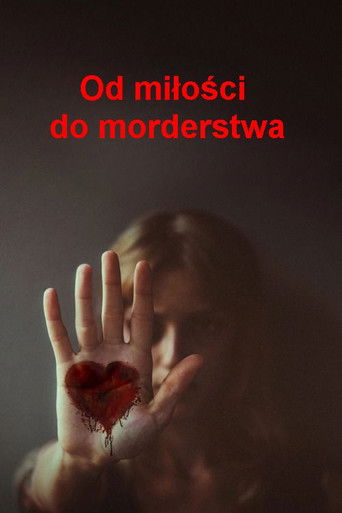 Od miłości do morderstwa