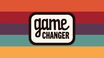 Game Changer (2019- )