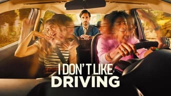 I Dont Like Driving (2022)