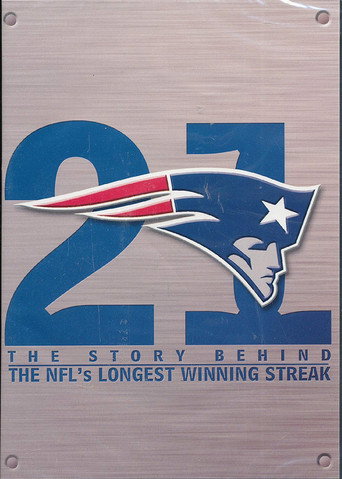 21: The Story Behind The NFL's Longest Winning Streak (2004)