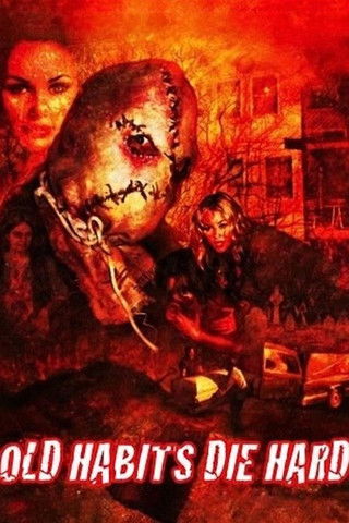 Old Habits Die Hard (2009)