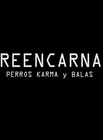 Reencarna Perros Karma (2015)