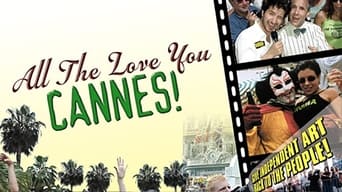 All the Love You Cannes! (2002)