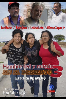 La Raza de acero 3 Hambre sed y muerte en el desierto poster