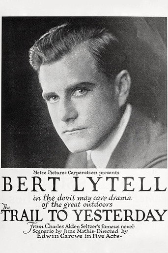 The Trail To Yesterday (1918)