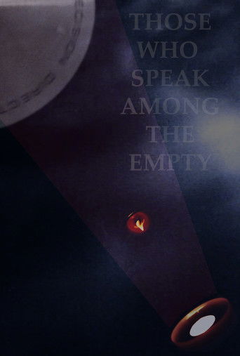 Those Who Speak Among The Empty poster